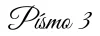 Písmo 3